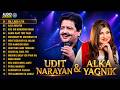 Best Of Udit Narayan & Alka Yagnik | 90s Love Songs | 90's Evergreen Songs | Hindi Songs | 90's