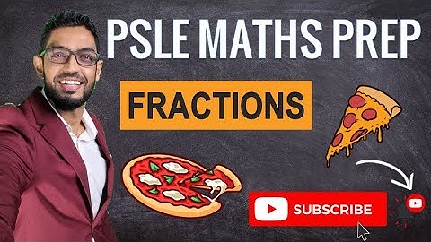 Fractions Problem Sums | Learn Problem Sums | PSLE MATHS PREP