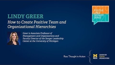 How to Create Positive Team and Organizational Hierarchies