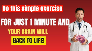 Neurologist Reveals: The 60-Second Exercise to Restore Your Memory