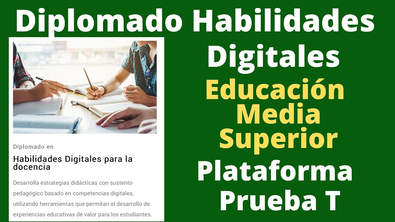 Diplomado Habilidades Digitales. Educación Media Superior. Plataforma