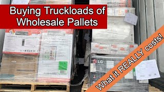 Buying Wholesale Liquidations and Returns by the Truckload  How It Works and What It REALLY Costs!