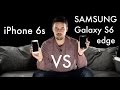 iPhone 6s vs Samsung Galaxy S6 edge #colepsze #1