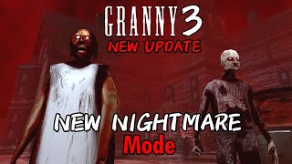 Granny 3 New Update! Added New Nightmare Mode From Dvloper! [Full Gameplay Pc]