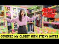 Destroyed My CLOSET With STICKY NOTES  (SHOCKING) 😱