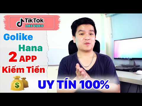 Uy Tín #3 | App Uy Tín 2 Năm Tuổi Like TikTok Kiếm Tiền Online 2021 | App GoLike & Hana | Dvlog