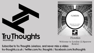 Flowdan - Welcome to London - J.Sparrow Remix