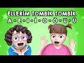 Ellerim Tombik Tombik - Sesli Harfleri Öğreniyorum!