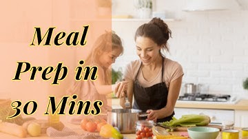 How I Meal Prep in 30 Minutes with Kids | Single Mom Hacks