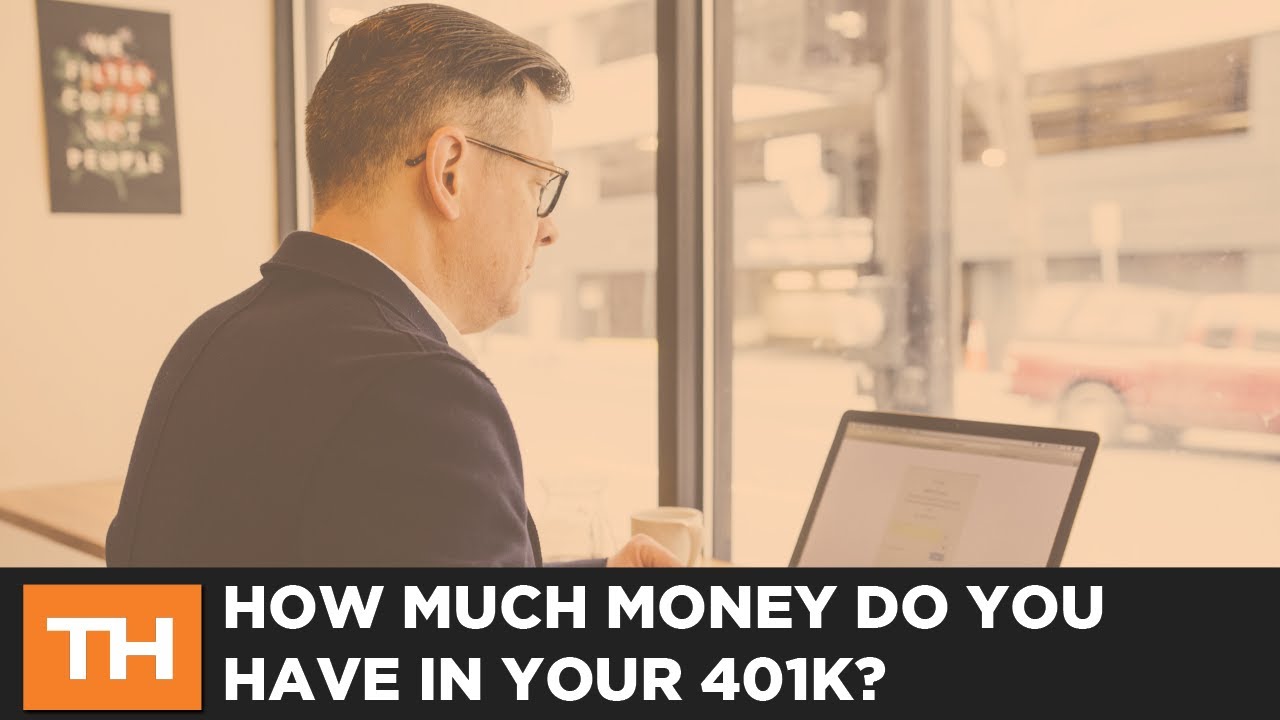 How Much Money Do You Have in Your 401k? - YouTube