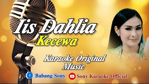 KECEWA IIS DAHLIA KARAOKE || @sonykaraokeofficial