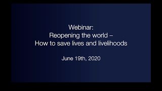 Reopening the world – How to save lives and livelihoods