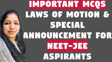 LAWS OF MOTION IMPORTANT MCQ FOR NEET I CLASS 11 TERM 1 I HOW TO PREPARE FOR NEET JEE FROM CLASS 11