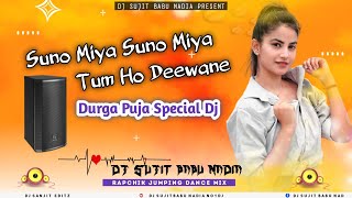 Suno Miya Suno Miya Tum Ho Deewane | Durga Pujo Special Dj | Suno Miya Suno miya Dj | Dj Sujit Babu