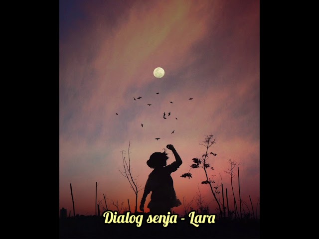 Dialog Senja - Lara (Lyrics/Lyrics Video) class=