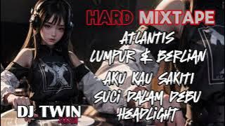 HARD MIXTAPE || DJ TWIN STASIUN