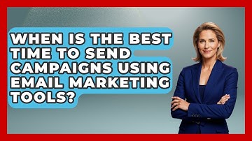 When Is the Best Time to Send Campaigns Using Email Marketing Tools? | Saas Marketing Wizards News