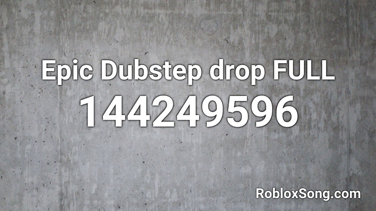 Epic Dubstep Drop Full Roblox Id Roblox Music Code Youtube - roblox song id dubstep