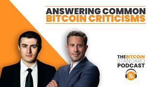 Answering Common Bitcoin Criticisms w/ Lex Fridman