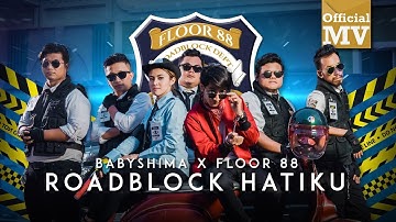 Baby Shima & Floor 88 - Roadblock Hatiku (Official Music Video)