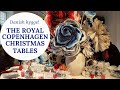 The Royal Copenhagen Christmas Tables and hygge lunch with a friend!