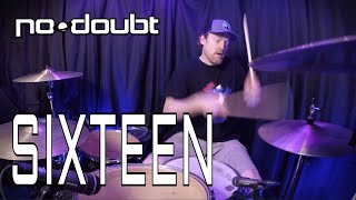 Sixteen - No Doubt | DRUM COVER