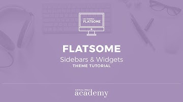 Flatsome Theme Tutorial - Sidebars & Widgets