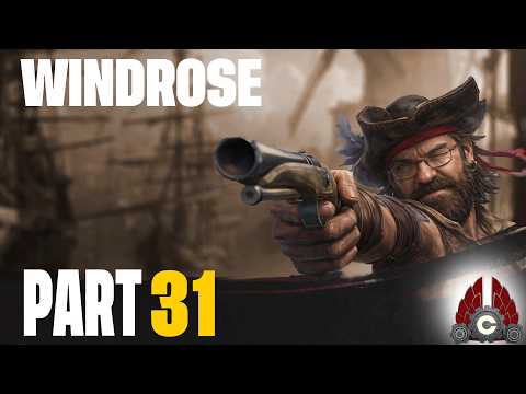 Windrose Early Access | Pirate Survival Returns!!! Let's Go!!! | Part 31