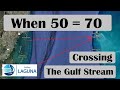 Gulf Stream to Bimini. Sailing Laguna #30