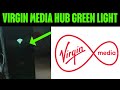 Virgin Media Flashing Green Light No Internet