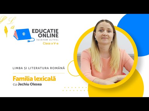 Limba și literatura română, clasa a V-a, Familia lexicală