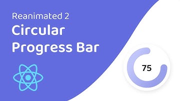 Circular Progress Bar Animation in React Native (Reanimated 2)