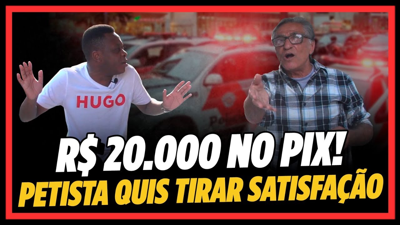QUASE CHAMEI A POLÍCIA! - 20 MIL REAIS SE ME CONVENCER QUE O LULA FARÁ UM BOM GOVERNO