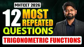 Trigonometric Functions : Most Repeated Questions for MHT CET 2026 #mhtcet2026