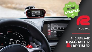 RaceBox | The Ultimate Drag Meter & Lap Timer | Now live on Kickstarter