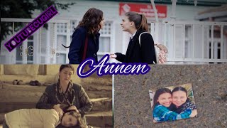 Annem | Kırgın Çiçekler