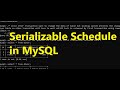 How to use Serializable Schedule in MySQL
