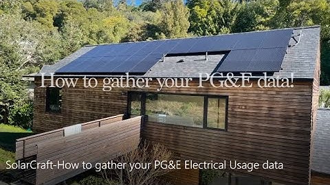 How to Gather your PG&E Electrical Usage Data for a Solar Energy System Design
