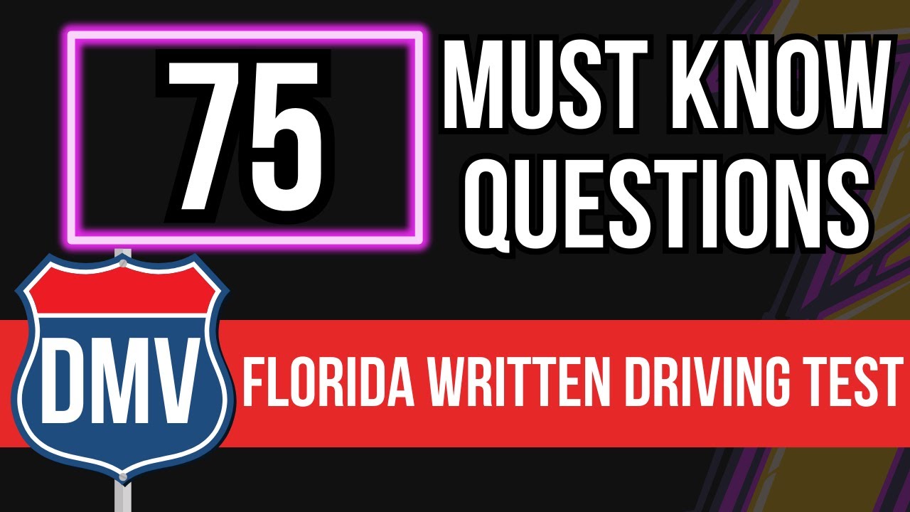 Florida DMV Written Driving Test 2025 75 Must Know Questions 