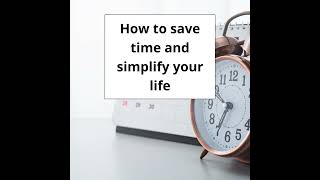 How to save time and simplify your life with task batching - a simple time management tool