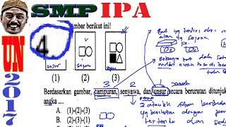 un smp 2017 ipa , pembahasan no 4, membedakan unsur, senyawa dan campuran