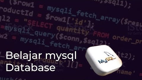 Tutorial MySQL Database|| Belajar query function untuk manipulasi data