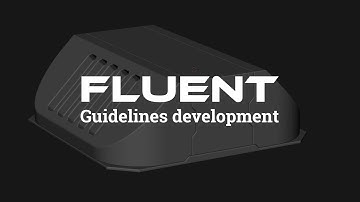 Fluent - Guidelines development