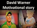 Motivational Story of David Warner Austrillian crickter  Hindi/Urdu