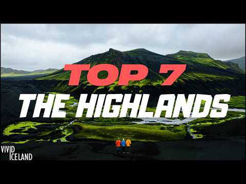 Exploring Iceland S Highlands 7 Must Visit Locations For Summer 2025