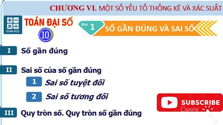 Toán 10 bài 5 số gần đúng sai số năm 2024