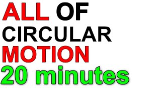 A Level Physics Revision All Of Circular Motion In Under 20 Minutes 