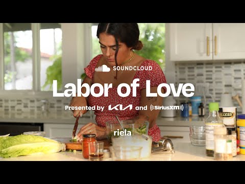 SoundCloud Labor of Love Presented by Kia & SiriusXM -  riela