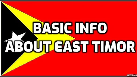 East Timor | Basic Information | Everyone Must Know - DayDayNews