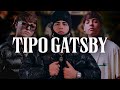 Tipo Gatsby - Oscar Maydon, Natanael Cano, Gabito Ballesteros (LETRA)